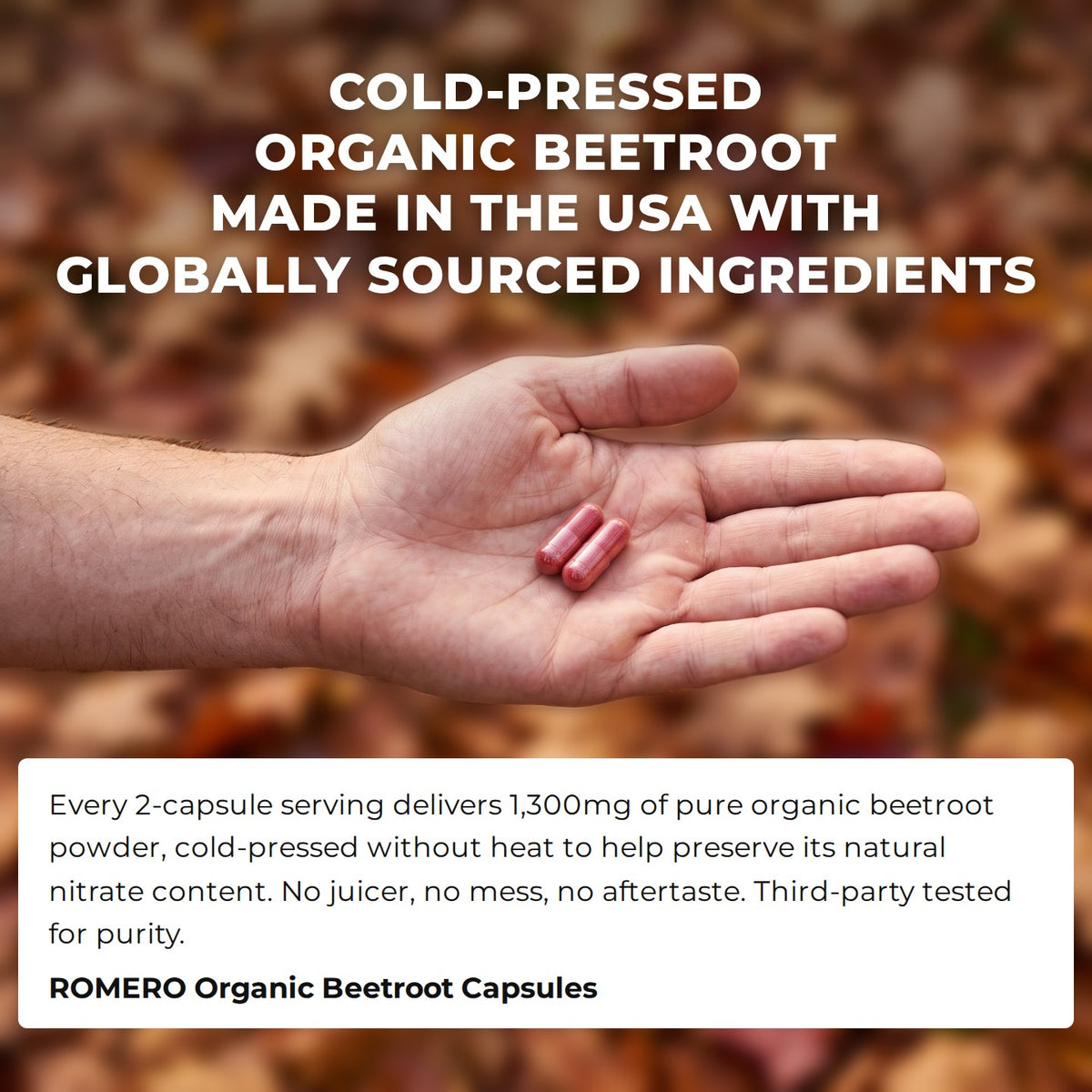 Two beetroot capsules in an open hand under the headline cold-pressed organic beetroot made in the USA with globally sourced ingredients